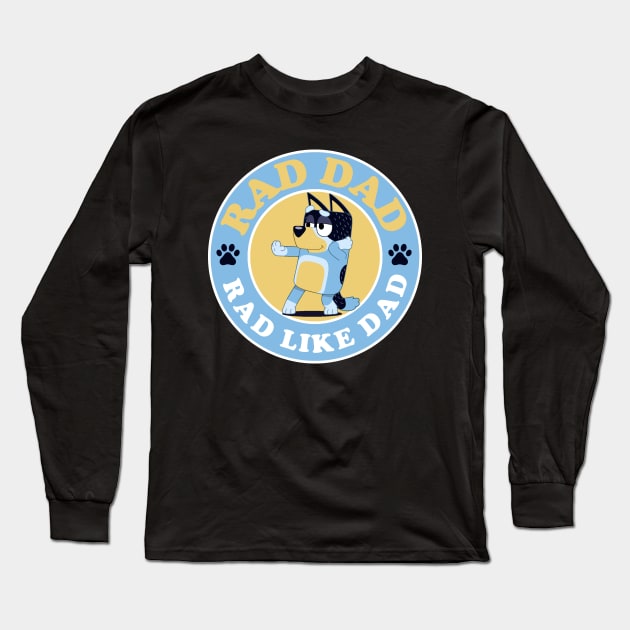 RAD. Daddy Long Sleeve T-Shirt by Paintgolden